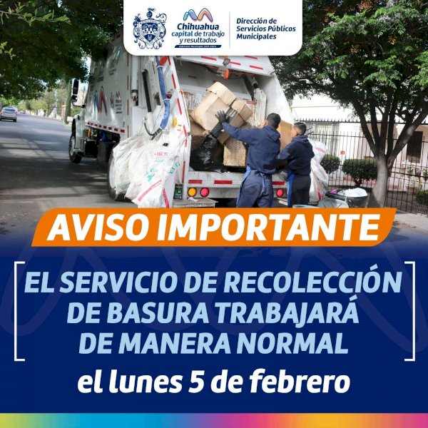 Habr Recolecci N De Basura El Lunes De Febrero La Opci N De Chihuahua