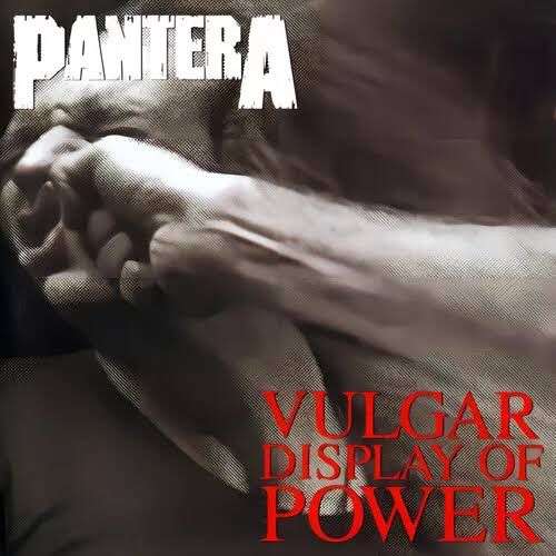 Pantera - Vulgar Display of Power