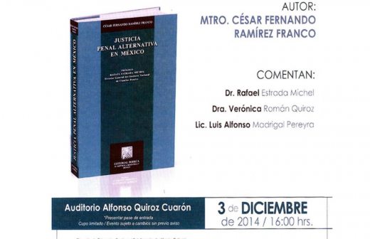 Presentará en el DF magistrado chihuahuense libro de Justicia Penal Alternativa