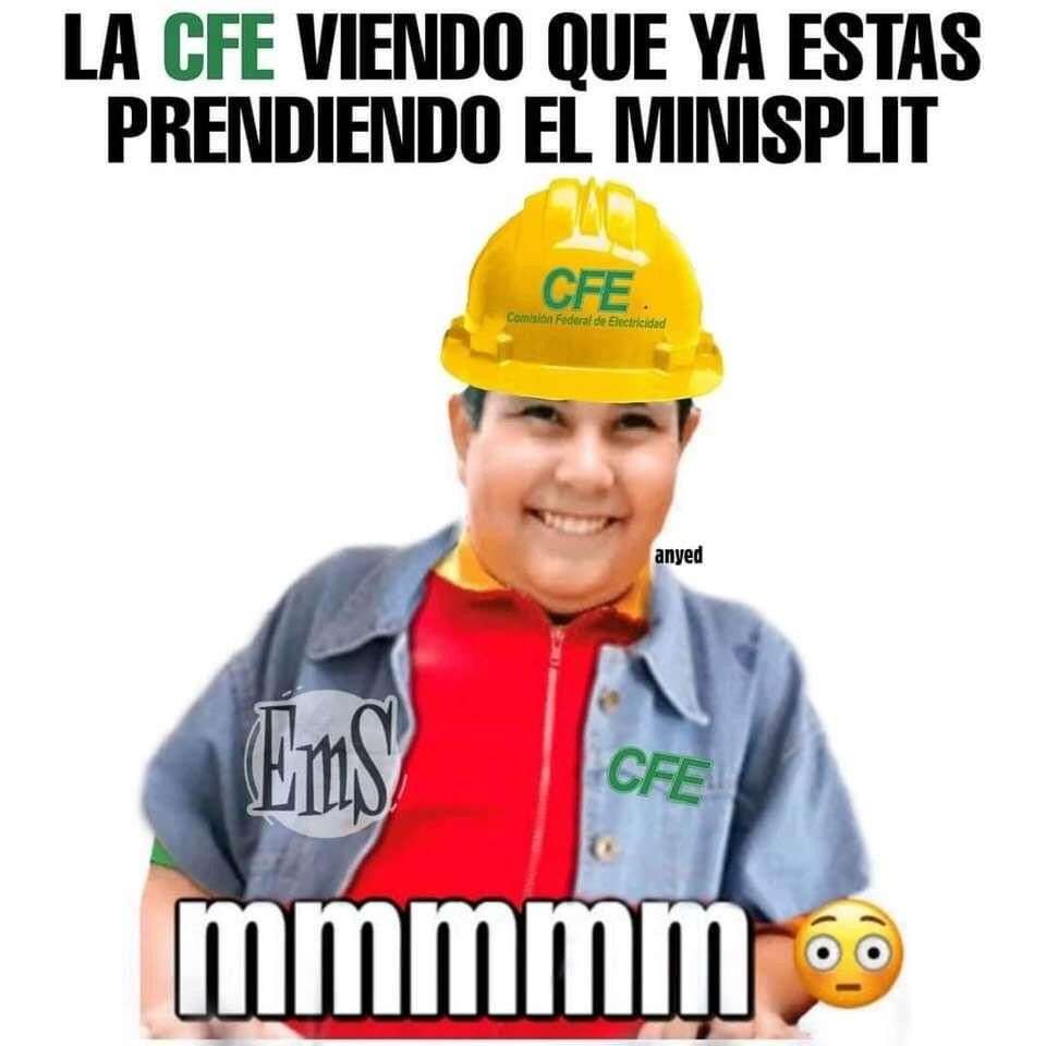 La CFE viéndote, mmmmm