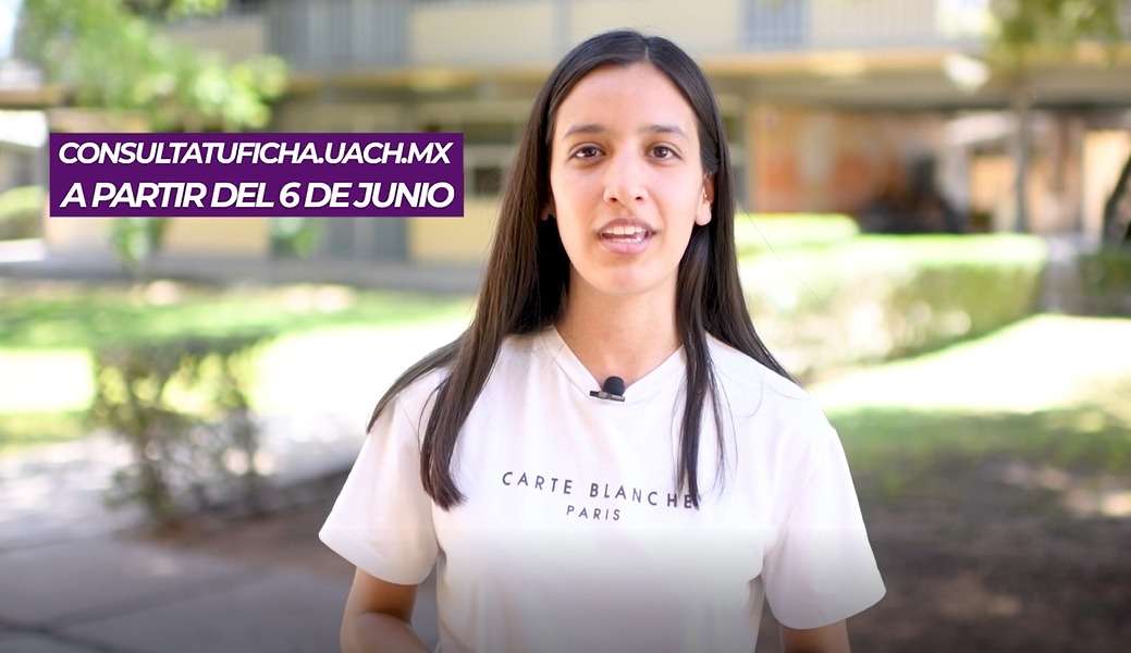 Aplicará uach examen de admisión el 10 de junio