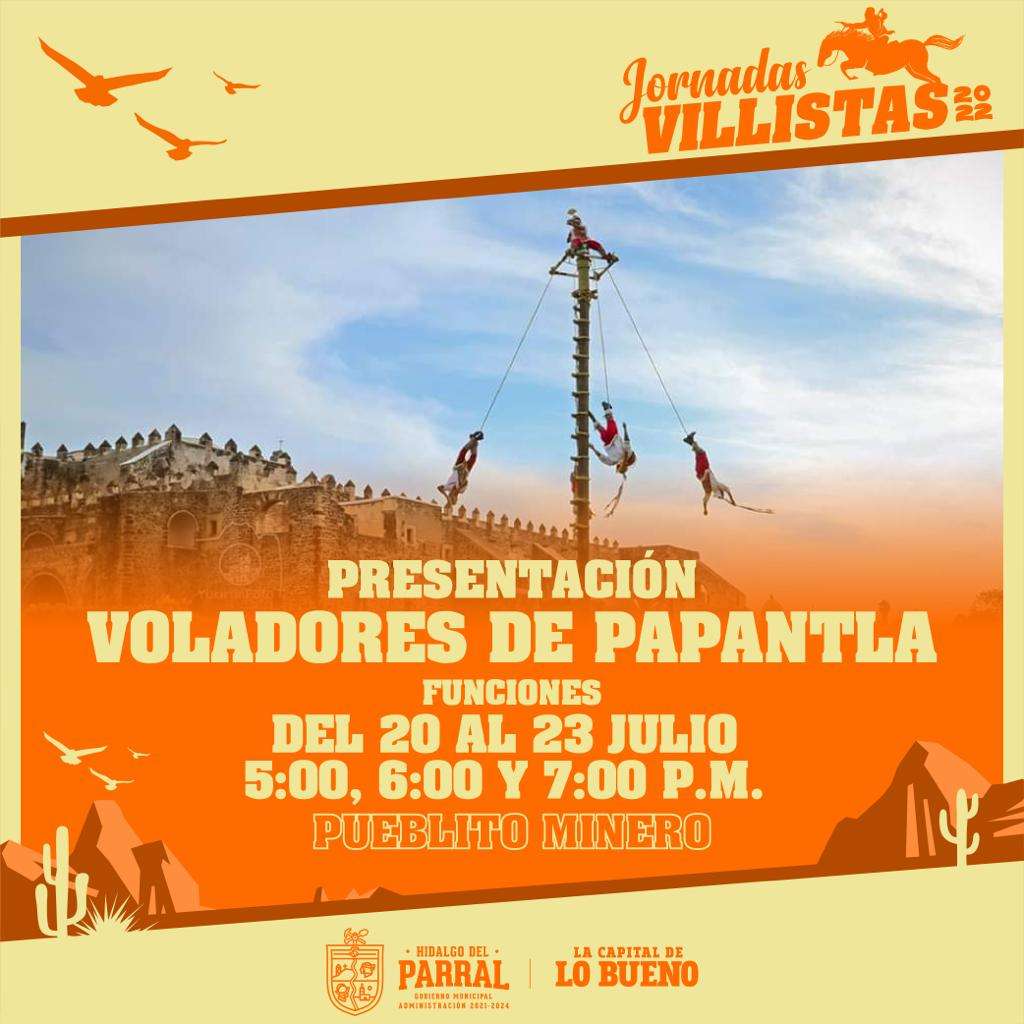 Contarán con los voladores de papantla en jornadas villistas