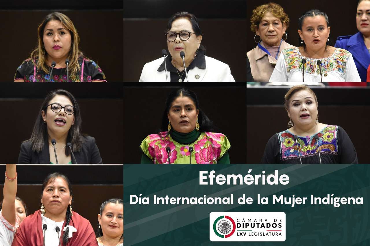 Cámara de Diputados conmemora el Día Internacional de la Mujer Indígena ...