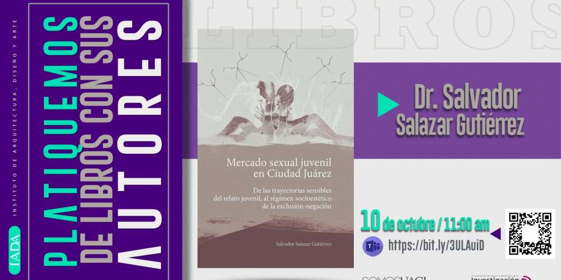 Presenta libro sobre el Mercado sexual juvenil en Juárez