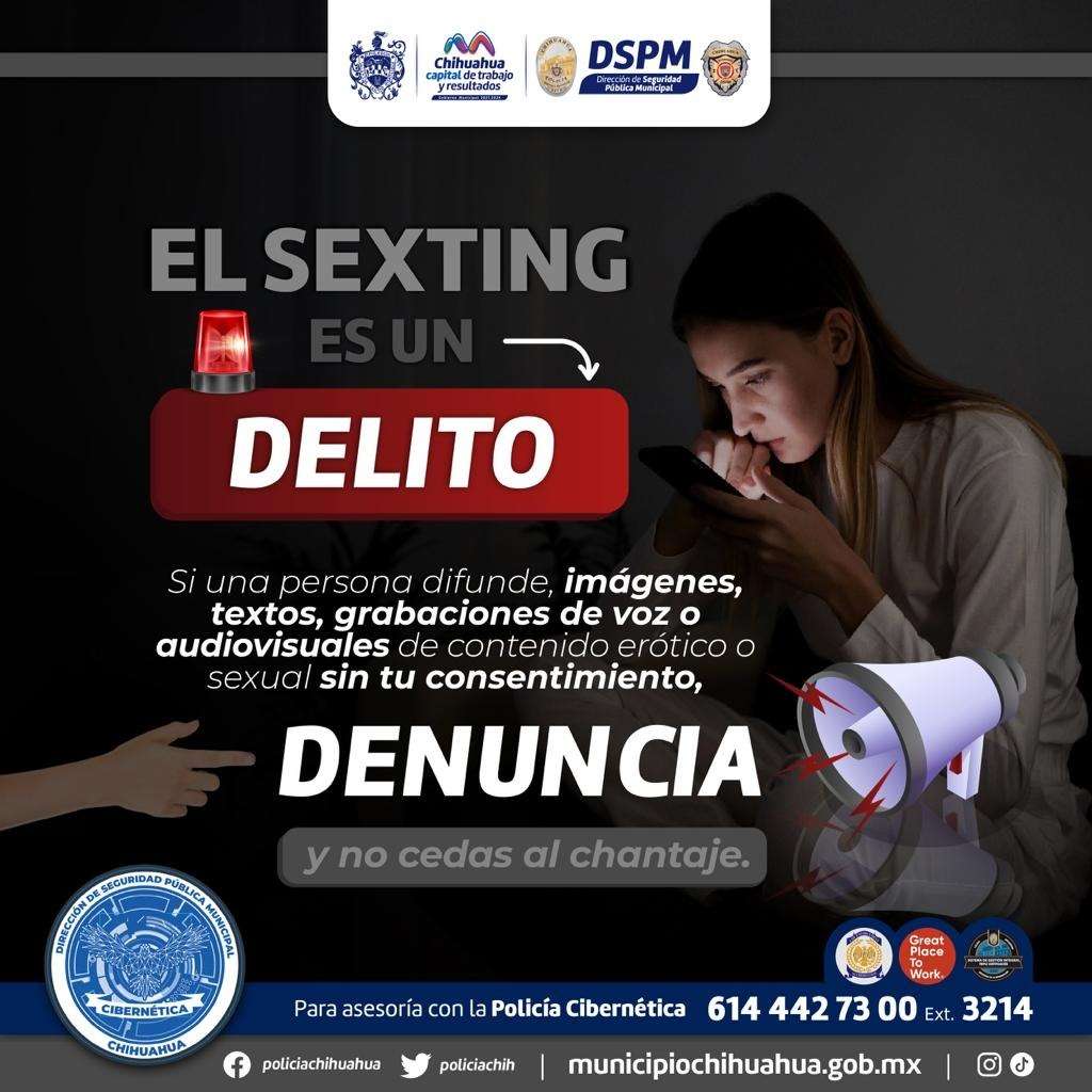 Busca Policía Municipal Prevenir El Sexting Y La Sextorsión La Opción De Chihuahua 