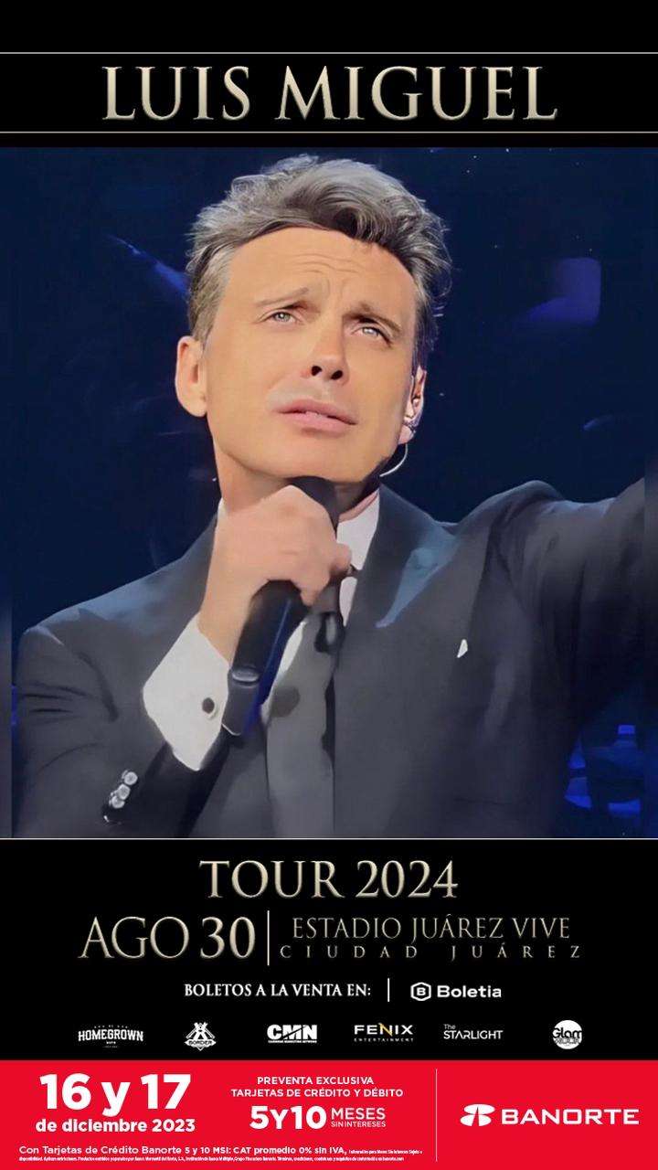 Abren sábado y domingo preventa de boletos para concierto de Luis Miguel en Juárez