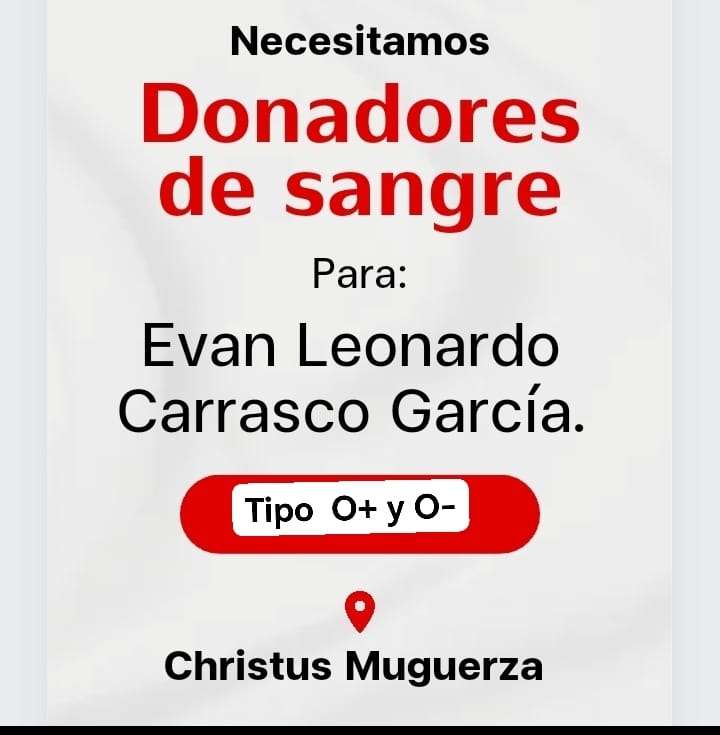 Se solicita donadores de sangre para Evan Leonardo Carrasco García