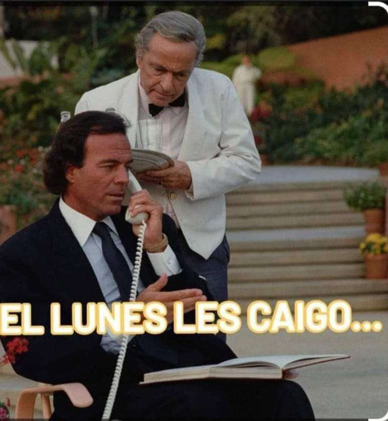 El lunes...