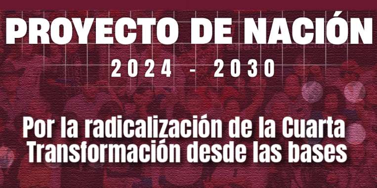 Aprueba Morena Proyecto de Constitución 2024-2030 
