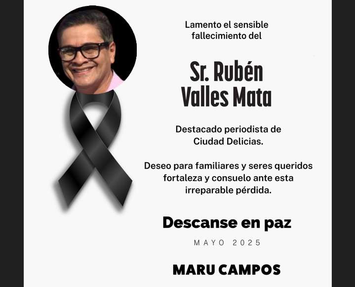 Lamenta Maru la partida del periodista Rubén Valles Mata
