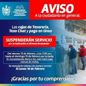 Anuncian suspensión temporal de pagos en Tesorería Municipal