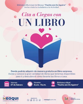 Invitan a tener una Cita a Ciegas con un Libro en Meoqui 