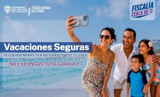 Alerta Fiscalía sobre riesgos de compartir fotos durante vacaciones