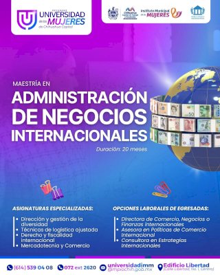 Ofrecen maestría en Administración de Negocios Internacionales para mujeres 