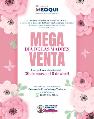 Abren convocatoria para la Gran Venta del Día de las Madres en Meoqui 
