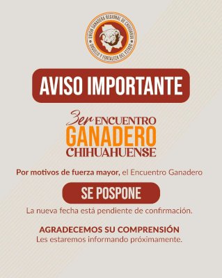 Posponen el 3er Encuentro Ganadero Chihuahuense 