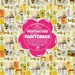 FANTÔMAS. SUSPENDED ANIMATIONS. (2005). RESEÑA