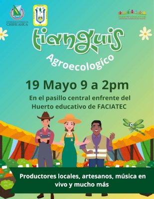 Invitan a primer tianguis agroecológico en el Campus I de la Uach