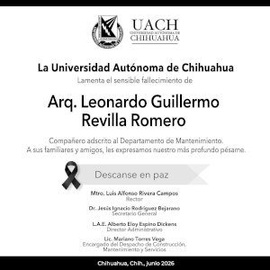 Lamenta Uach muerte del arquitecto Leonardo Guillermo Revilla Romero