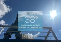 Registra Chihuahua sofocante calorón de 38°C 