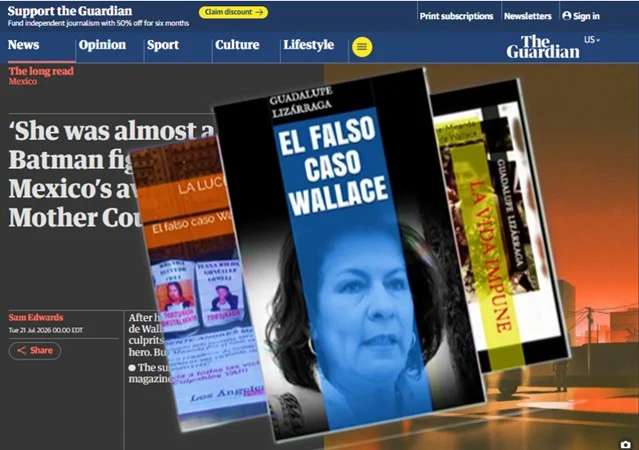 Se apropia The Guardian de hallazgos del falso caso Wallace
