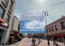 Sube la temperatura en Chihuahua hasta 35°C 