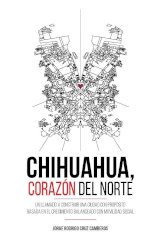Plantea libro de Cruz Camberos una nueva visión para Chihuahua