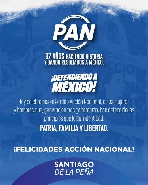 Destaca Santiago de la Peña 87 años del PAN