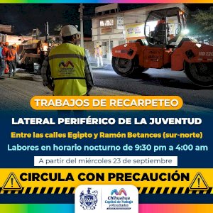 Realizarán recarpeteo nocturno en lateral del periférico de la Juventud 