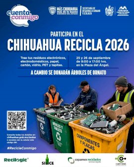 Invitan a participar en jornada de reciclaje Chihuahua Recicla 2026