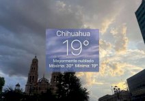 Marca termómetro 19°C al amanecer en Chihuahua; prevén lluvias 
