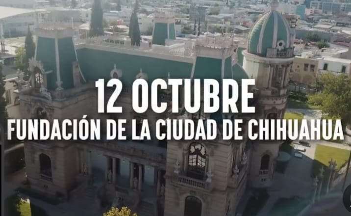 Felicita Maru Campos a Chihuahua por sus 317 años de historia