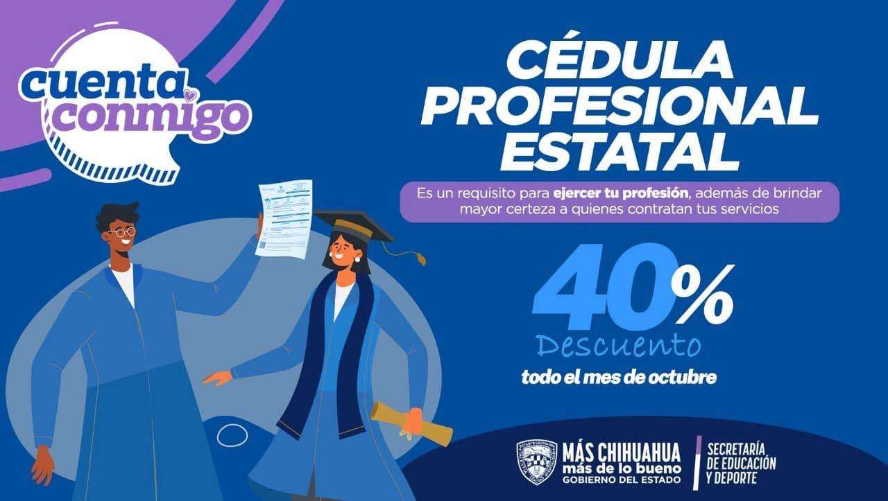Invitan a aprovechar el 40% de descuento en Cédula Profesional Estatal