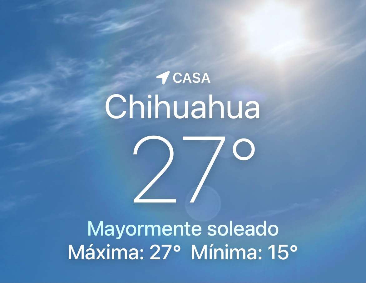 Alcanza Chihuahua máxima de 27° C sin pronostico de lluvias