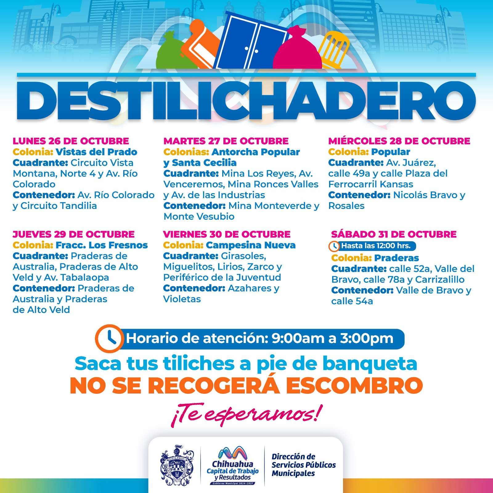 Estará Destilichadero en siete colonias del 26 al 31 de octubre