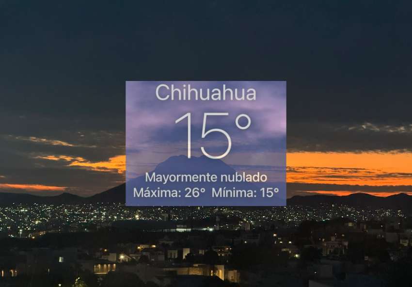 Despierta Chihuahua con clima de 15°C