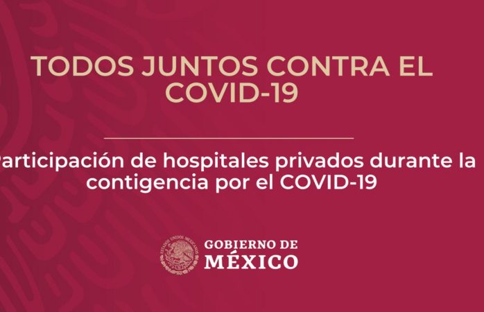 Conoce el convenio de hospitales privados con gobierno federal por covid-19